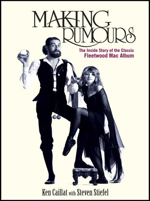 Title details for Making Rumours by Ken Caillat - Available